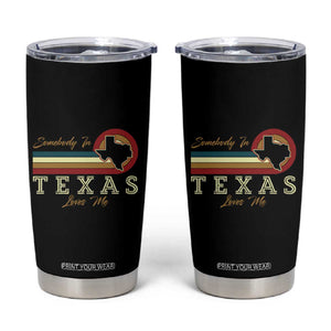 Retro Somebody In Texas Loves Me Tumbler Cup TS09 Black Print Your Wear