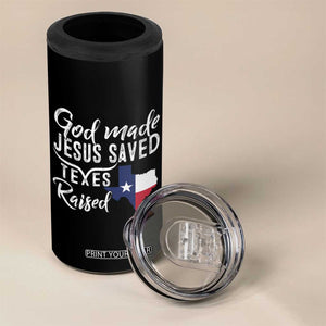 God Made Jesus Saved Texas Raised 4 in 1 Can Cooler Tumbler TS09 Print Your Wear