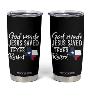 God Made Jesus Saved Texas Raised Tumbler Cup TS09 Black Print Your Wear