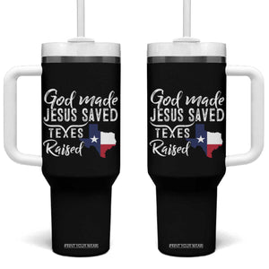 God Made Jesus Saved Texas Raised Tumbler With Handle TS09 One Size: 40 oz Black Print Your Wear