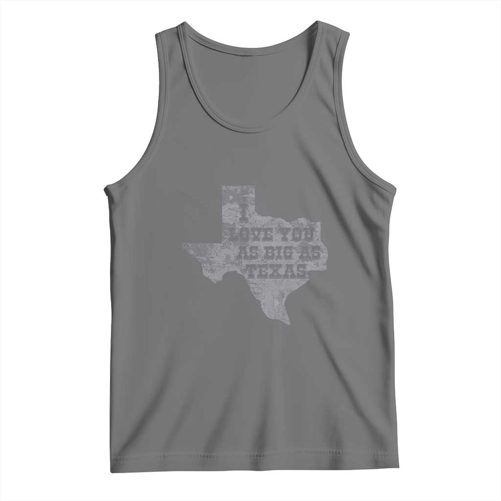 I Love You As Big As Texas Tank Top TS09 Black Heather Print Your Wear