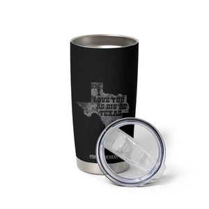 I Love You As Big As Texas Tumbler Cup TS09 Print Your Wear