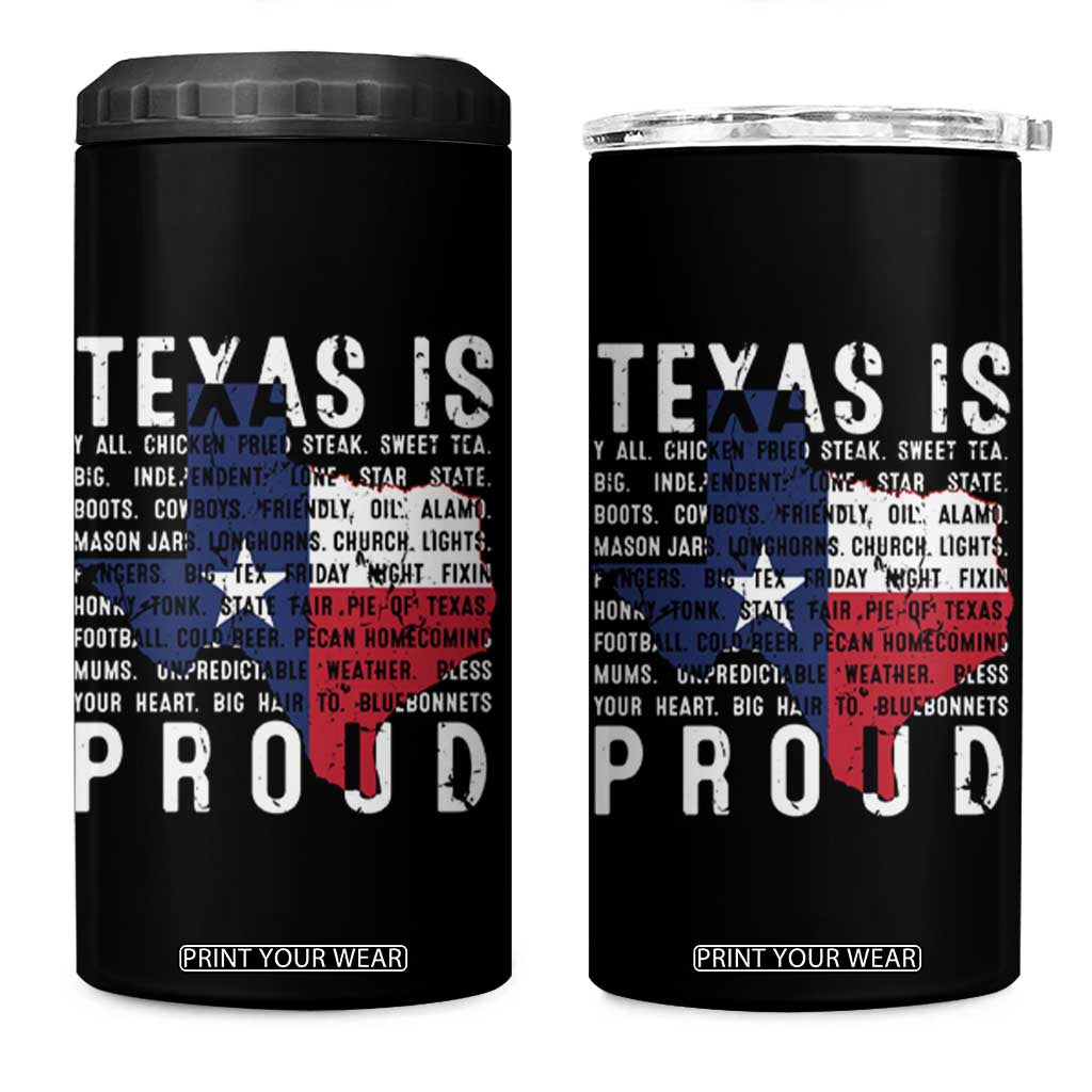 Texas 4 in 1 Can Cooler Tumbler Proud Taxan List Of Words That Describe Texas TS09 One Size: 16 oz Black Print Your Wear