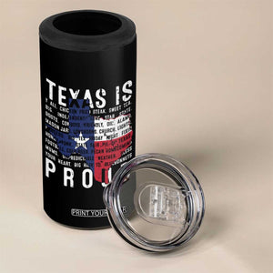 Texas 4 in 1 Can Cooler Tumbler Proud Taxan List Of Words That Describe Texas TS09 Print Your Wear
