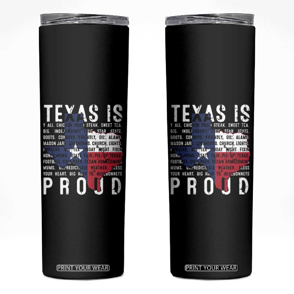 Texas Skinny Tumbler Proud Taxan List Of Words That Describe Texas TS09 Black Print Your Wear