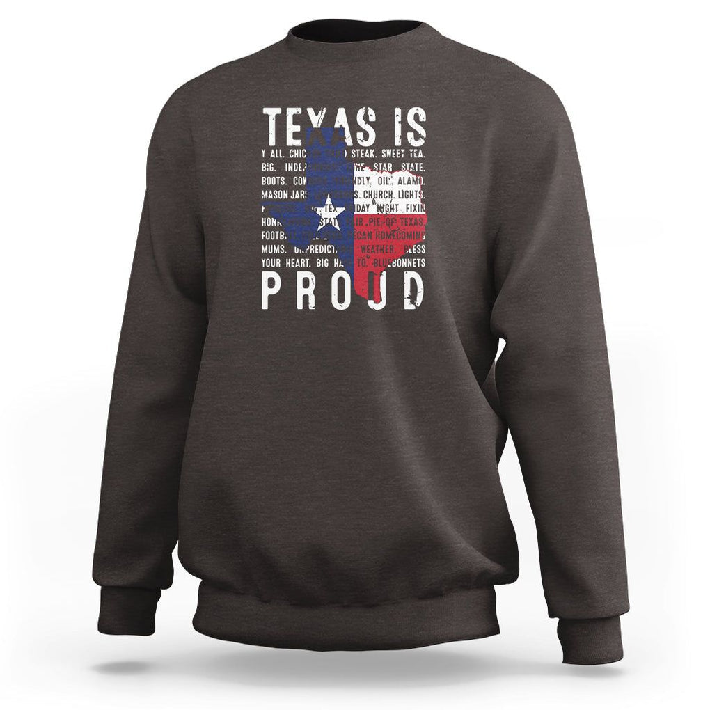 Texas Sweatshirt Proud Taxan List Of Words That Describe Texas TS09 Dark Chocolate Print Your Wear