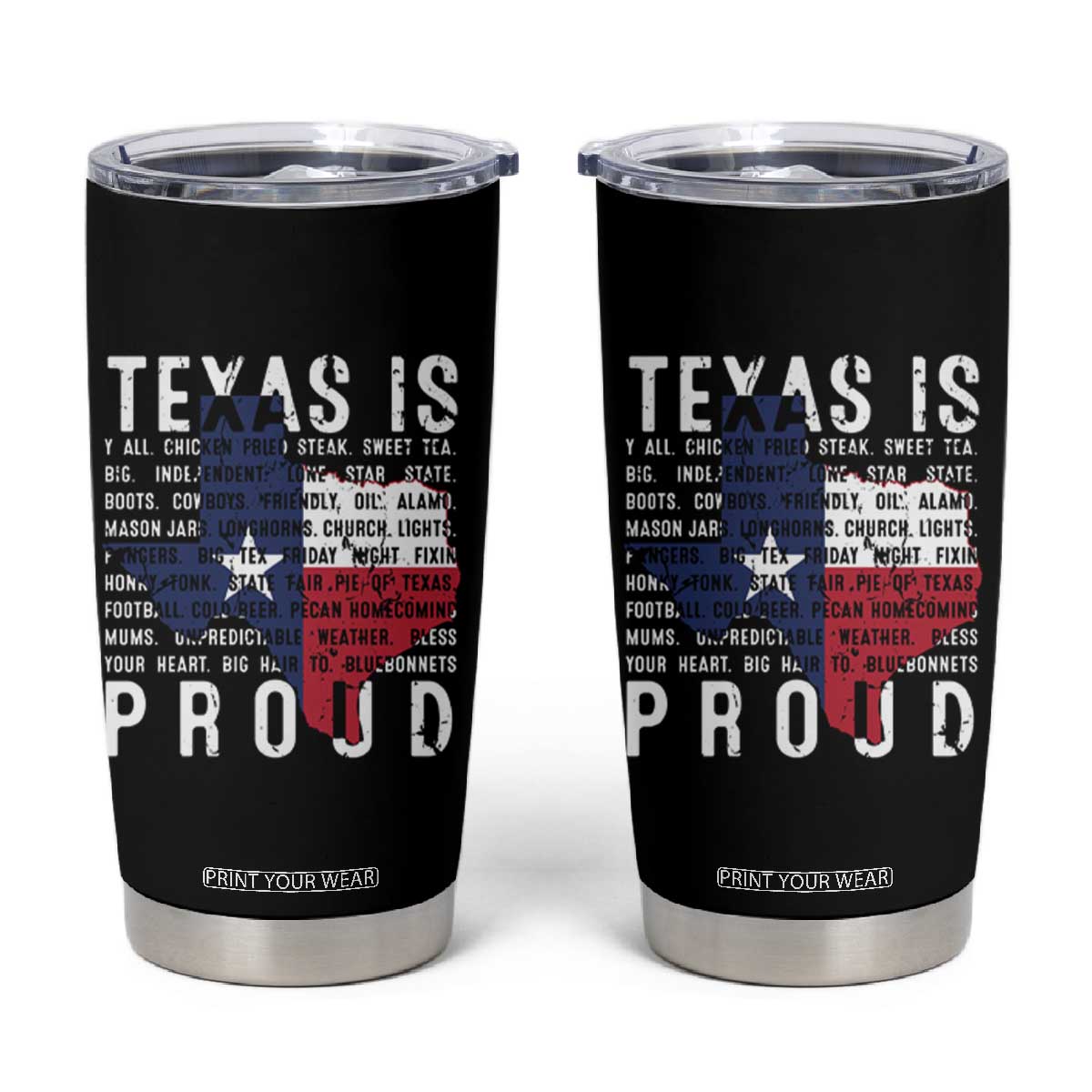 Texas Tumbler Cup Proud Taxan List Of Words That Describe Texas TS09 Black Print Your Wear