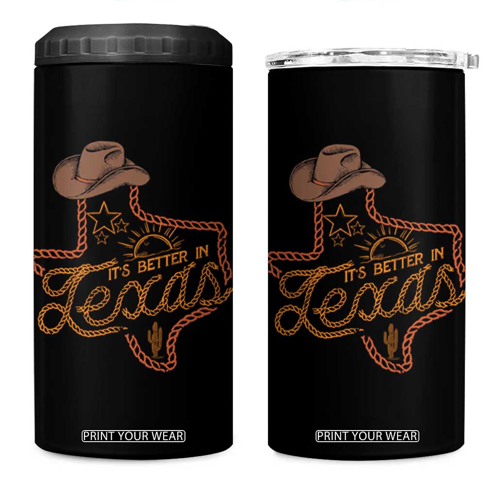 It's Better In Texas Retro Western Cowboy 4 in 1 Can Cooler Tumbler TS09 One Size: 16 oz Black Print Your Wear