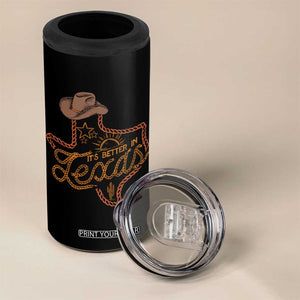 It's Better In Texas Retro Western Cowboy 4 in 1 Can Cooler Tumbler TS09 Print Your Wear