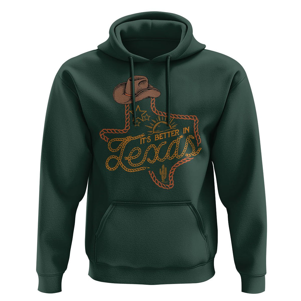 It's Better In Texas Retro Western Cowboy Hoodie TS09 Dark Forest Green Print Your Wear