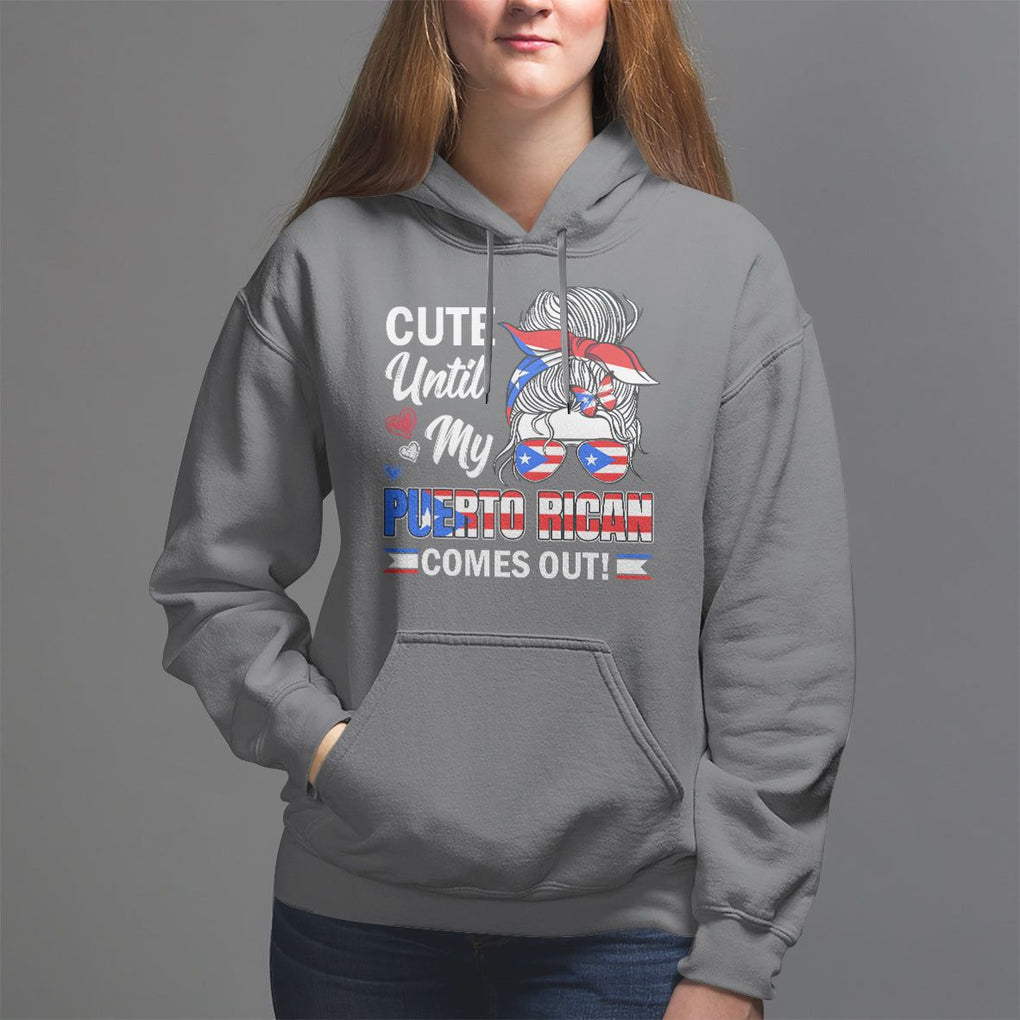 Cute Until My Puerto Rican Comes Out Messy Bun Women Girl Hoodie TS09 Charcoal Print Your Wear