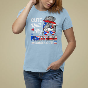 Cute Until My Puerto Rican Comes Out Messy Bun Women Girl T Shirt For Women TS09 Light Blue Print Your Wear