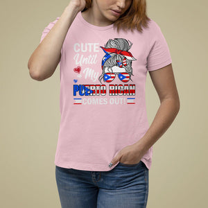 Cute Until My Puerto Rican Comes Out Messy Bun Women Girl T Shirt For Women TS09 Light Pink Print Your Wear