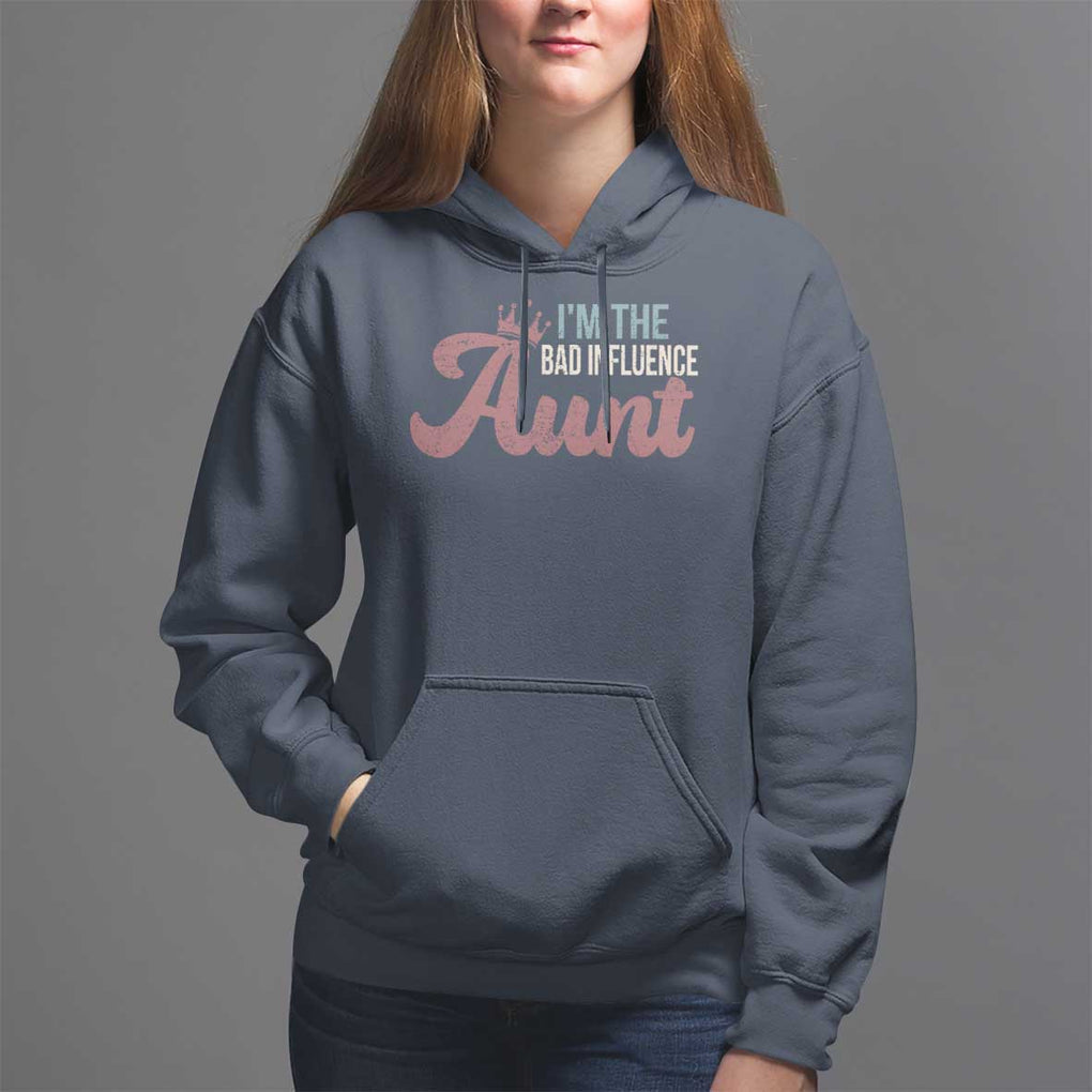 I Am The Bad Influence Aunt Hoodie TS09 Navy Print Your Wear
