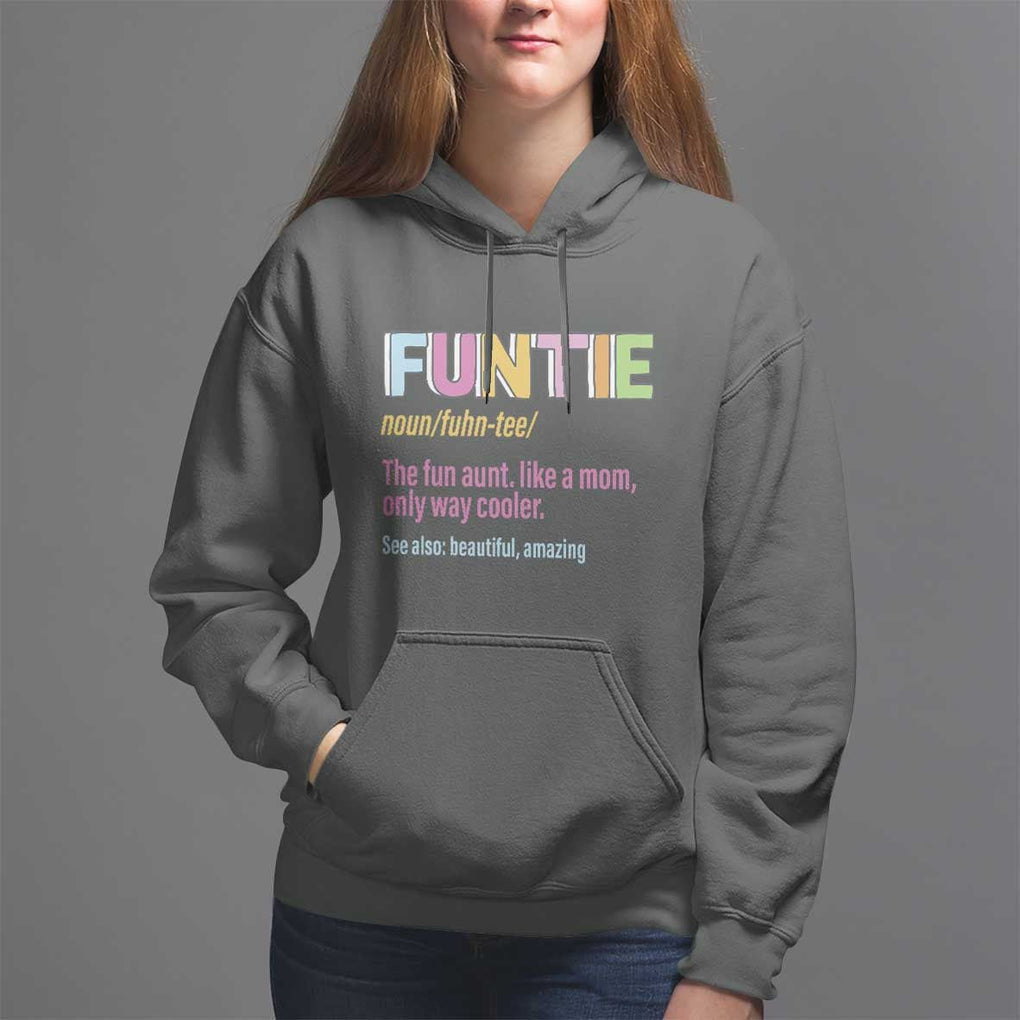 Funny Aunt Hoodie Funtie The Fun Aunt Like A Mom Only Way Cooler TS09 Dark Heather Print Your Wear