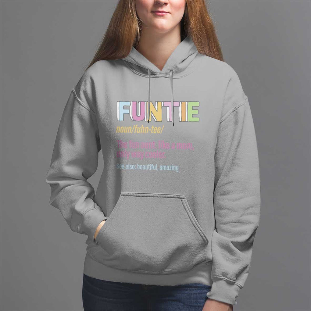Funny Aunt Hoodie Funtie The Fun Aunt Like A Mom Only Way Cooler TS09 Sport Gray Print Your Wear