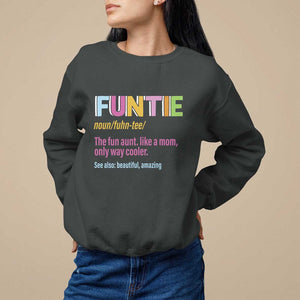 Funny Aunt Sweatshirt Funtie The Fun Aunt Like A Mom Only Way Cooler TS09 Dark Heather Print Your Wear