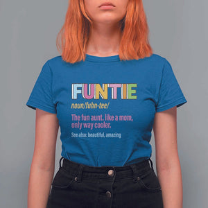 Funny Aunt T Shirt For Women Funtie The Fun Aunt Like A Mom Only Way Cooler TS09 Royal Blue Print Your Wear