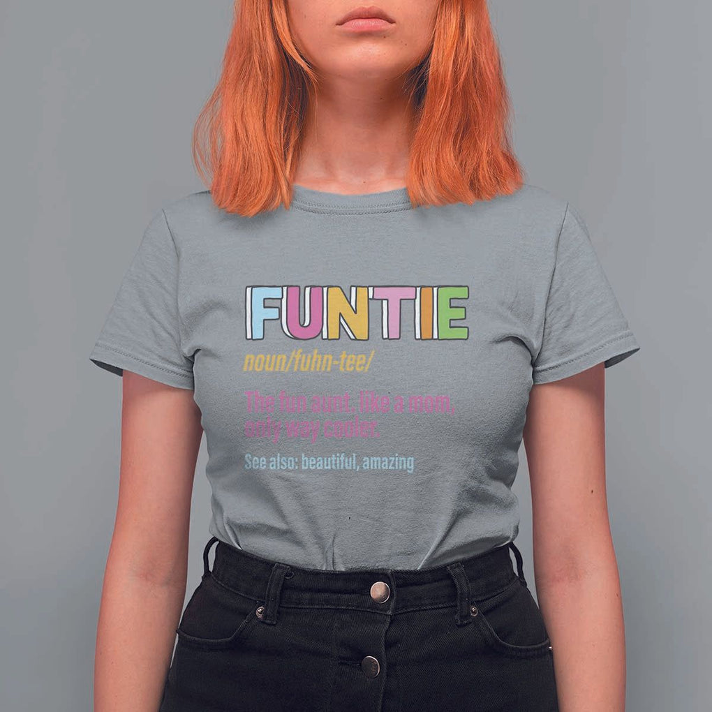 Funny Aunt T Shirt For Women Funtie The Fun Aunt Like A Mom Only Way Cooler TS09 Sport Gray Print Your Wear
