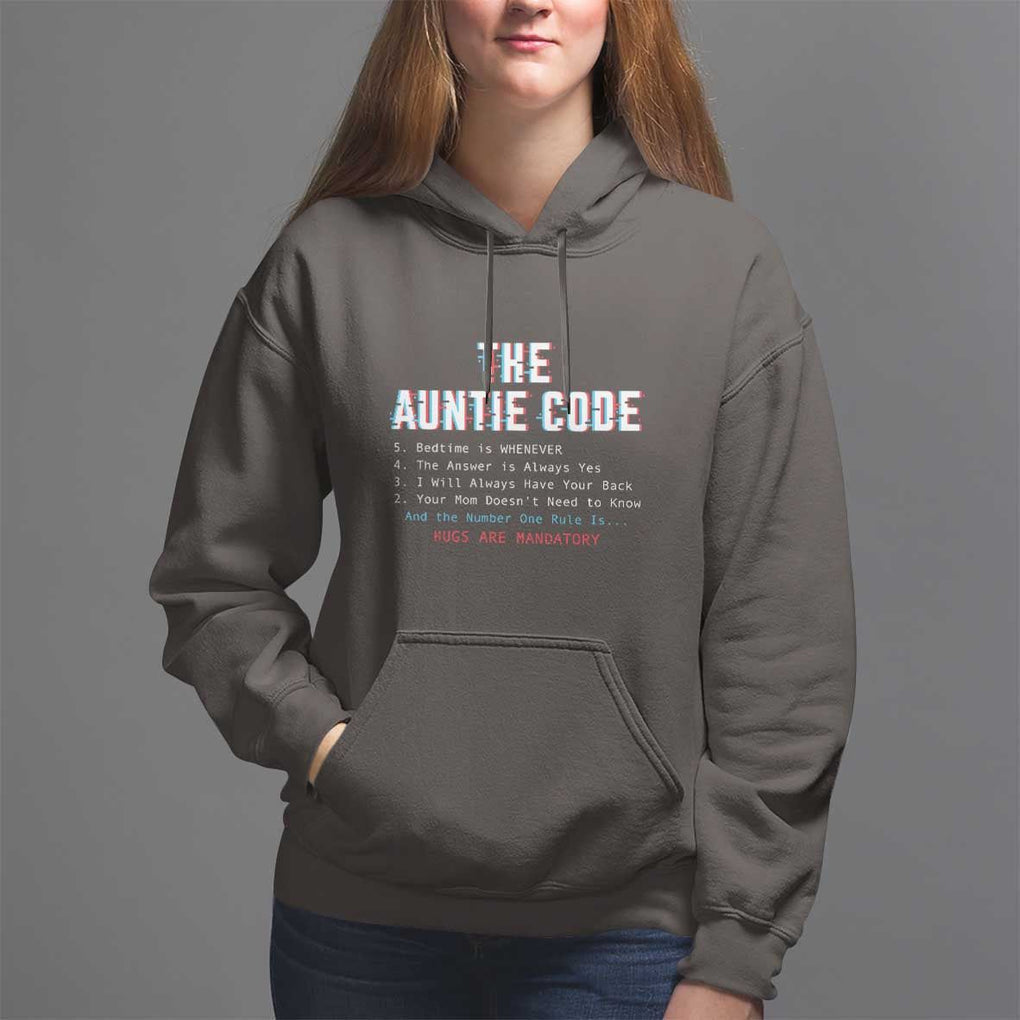 Funny Aunt Hoodie The Auntie Code Hugs Are Mandatory TS09 Dark Chocolate Print Your Wear