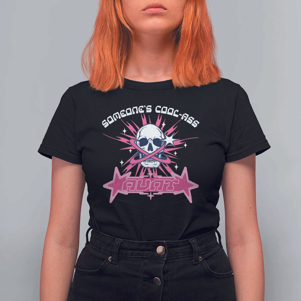 Auntie Club T Shirt For Women Someone's Cool Ass Aunt Skeleton Y2K TS09 Black Print Your Wear