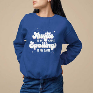 Auntie is My Name Spoiling is My Game Sweatshirt TS09 Royal Blue Print Your Wear