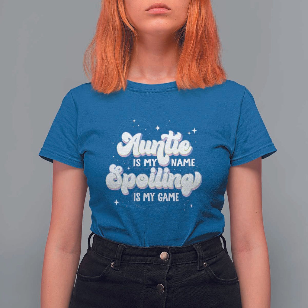 Auntie is My Name Spoiling is My Game T Shirt For Women TS09 Royal Blue Print Your Wear