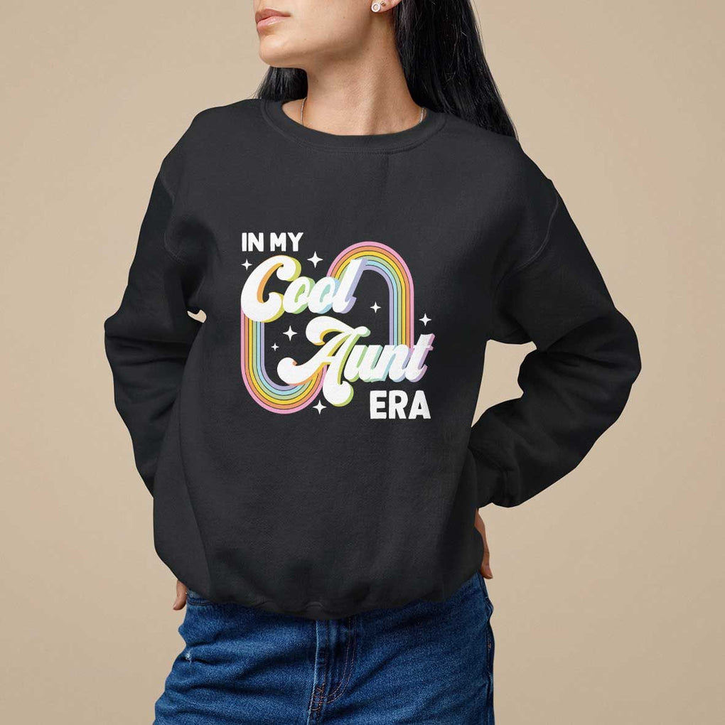 In My Cool Aunt Era Rainbow Groovy Sweatshirt TS09 Black Print Your Wear