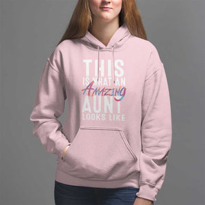 Funny Auntie Hoodie This is What an Amazing Aunt Looks Like TS09 Light Pink Print Your Wear