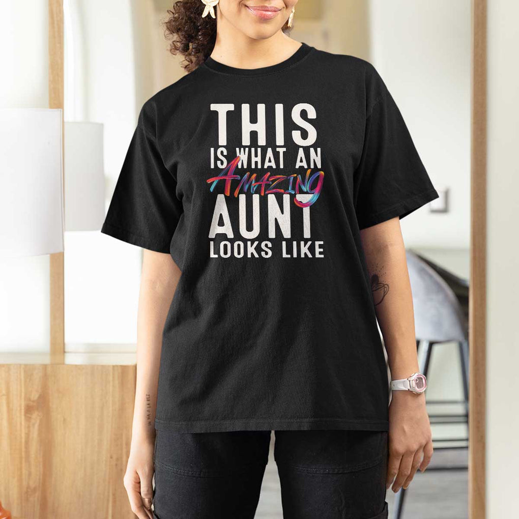 Funny Auntie T Shirt For Women This is What an Amazing Aunt Looks Like TS09 Black Print Your Wear
