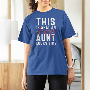Funny Auntie T Shirt For Women This is What an Amazing Aunt Looks Like TS09 Royal Blue Print Your Wear