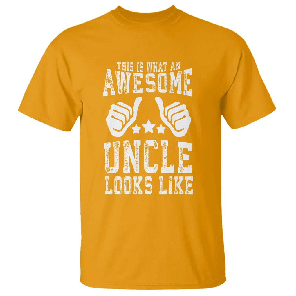 Funny Uncle T Shirt This is What an Awesome Uncle Looks Like TS09 Gold Print Your Wear