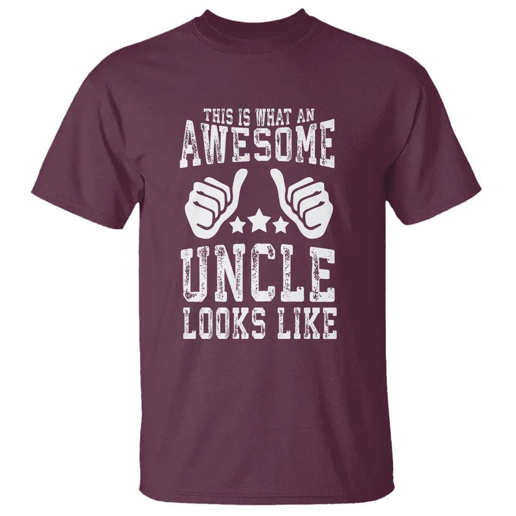 Funny Uncle T Shirt This is What an Awesome Uncle Looks Like TS09 Maroon Print Your Wear