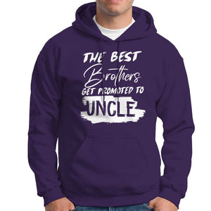 Funny Best Brothers Get Promoted To Uncle Hoodie TS09 Purple Print Your Wear