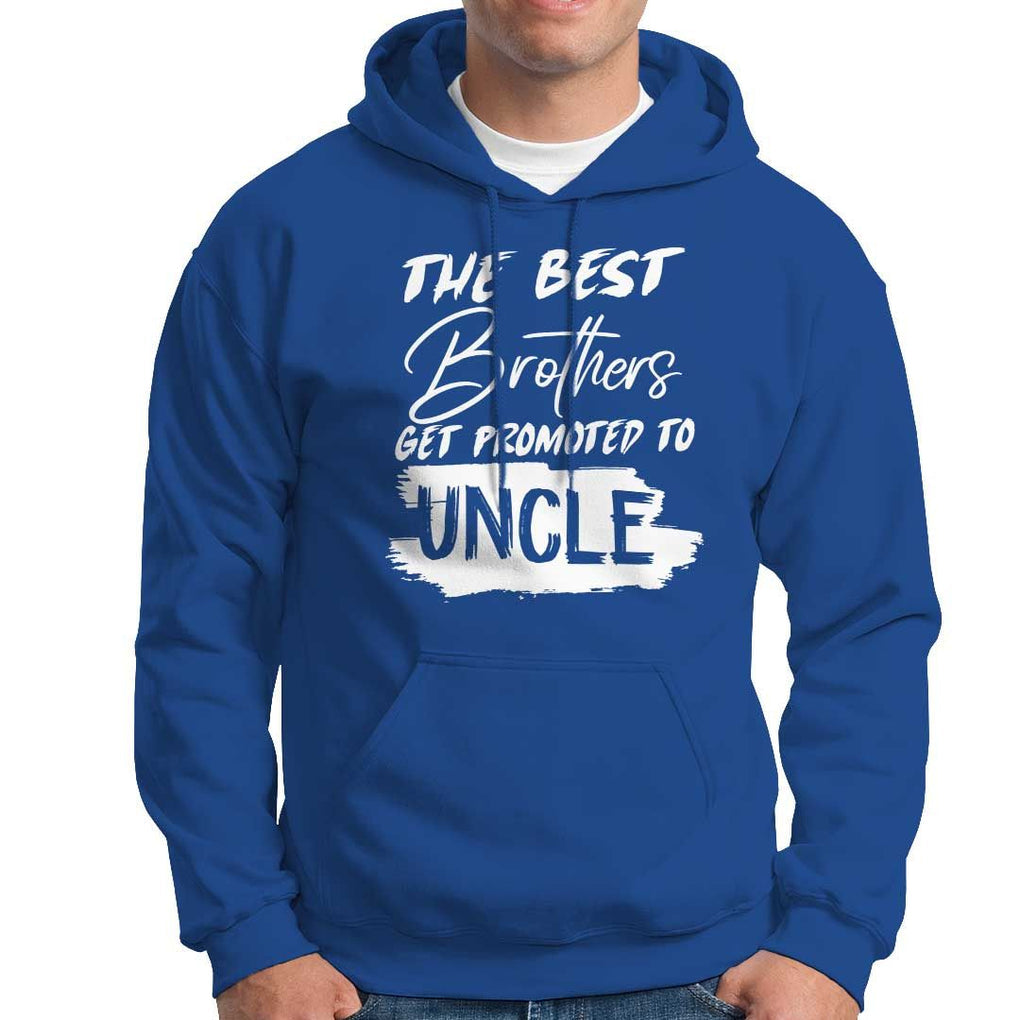 Funny Best Brothers Get Promoted To Uncle Hoodie TS09 Royal Blue Print Your Wear