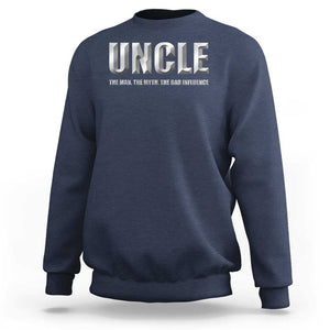 Uncle Sweatshirt The Man The Myth The Bad Influence TS09 Navy Print Your Wear