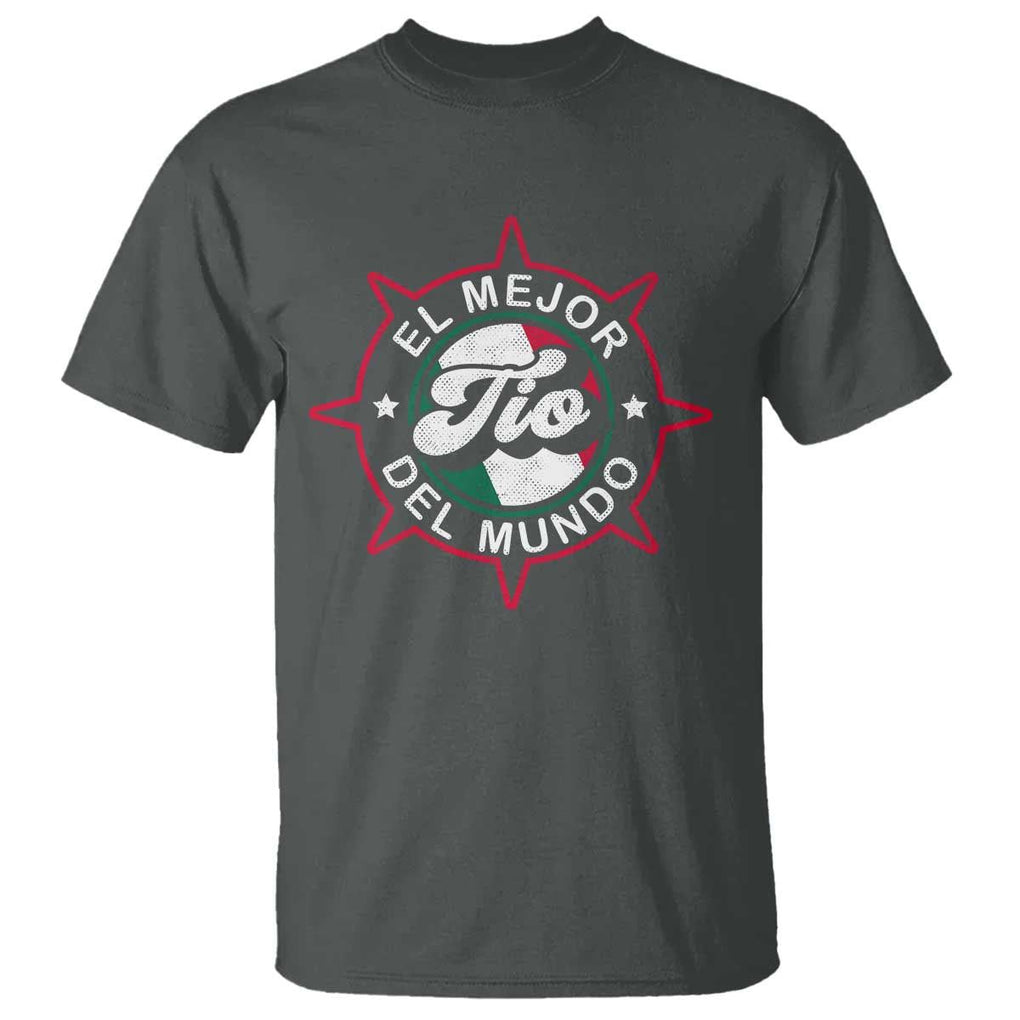 Mexican Uncle T Shirt El Mejor To Del Mundo TS09 Dark Heather Print Your Wear