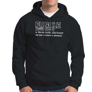 Funny Uncle Hoodie Funcle Funner Handsome Awesome TS09 Black Print Your Wear
