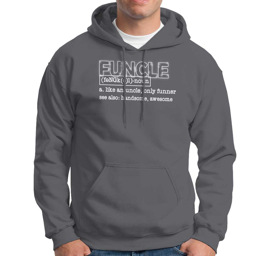 Funny Uncle Hoodie Funcle Funner Handsome Awesome TS09 Charcoal Print Your Wear