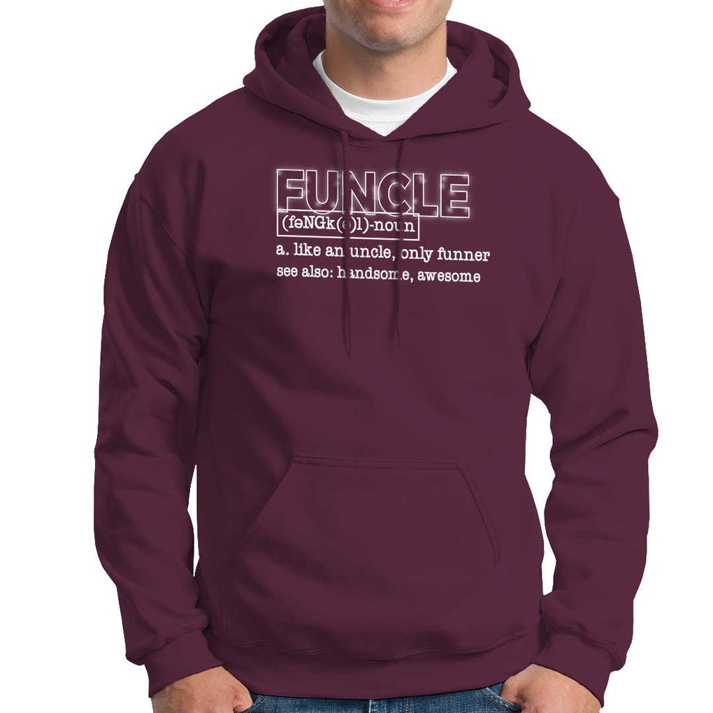 Funny Uncle Hoodie Funcle Funner Handsome Awesome TS09 Maroon Print Your Wear