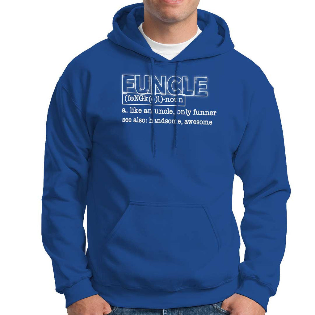 Funny Uncle Hoodie Funcle Funner Handsome Awesome TS09 Royal Blue Print Your Wear