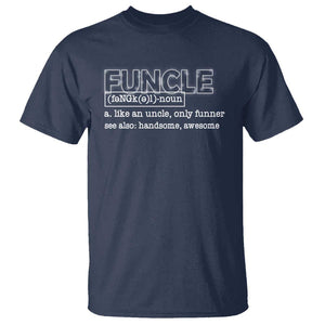 Funny Uncle T Shirt Funcle Funner Handsome Awesome TS09 Navy Print Your Wear