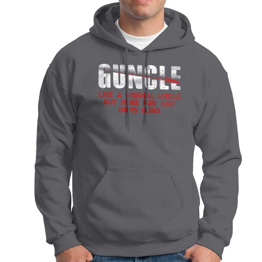 Funny Uncle Hoodie Guncle Like Normal Uncle More Fun Owns Guns TS09 Charcoal Print Your Wear
