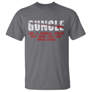Funny Uncle T Shirt Guncle Like Normal Uncle More Fun Owns Guns TS09 Charcoal Print Your Wear