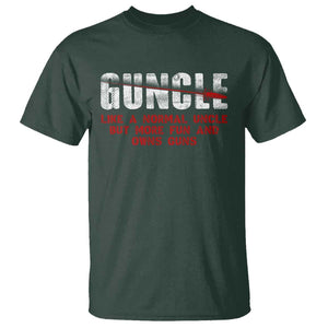 Funny Uncle T Shirt Guncle Like Normal Uncle More Fun Owns Guns TS09 Dark Forest Green Print Your Wear