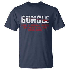 Funny Uncle T Shirt Guncle Like Normal Uncle More Fun Owns Guns TS09 Navy Print Your Wear