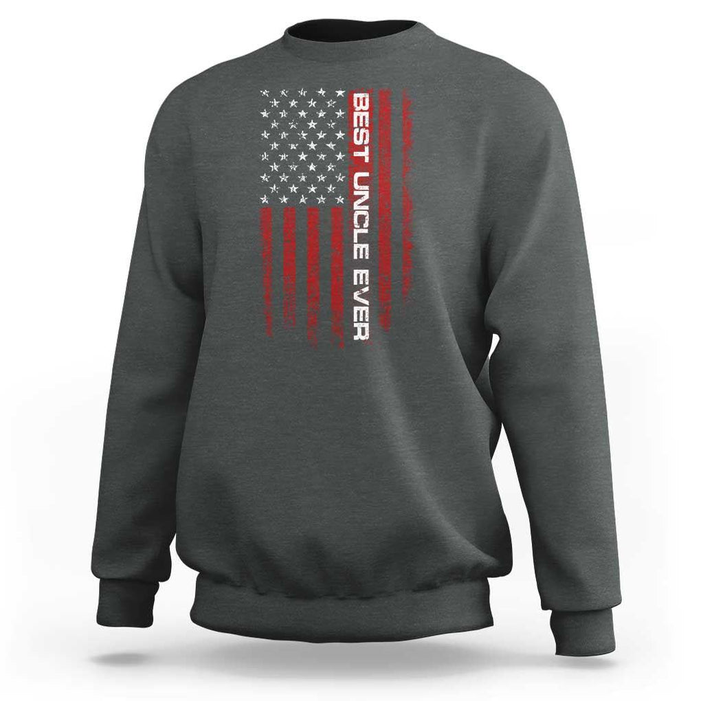 Best Uncle Ever US Flag Uncle's Day Sweatshirt TS09 Dark Heather Print Your Wear
