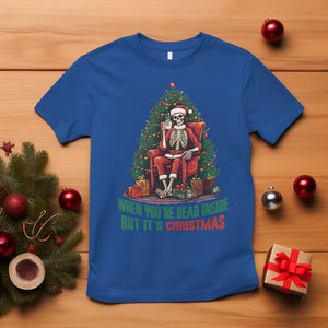 When You're Dead Inside But It's Christmas Chillin Skeleton T Shirt TS09 Royal Blue Printyourwear