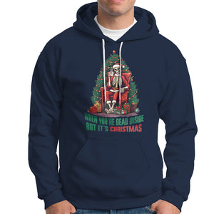 When You're Dead Inside But It's Christmas Chillin Skeleton Hoodie TS09 Navy Printyourwear