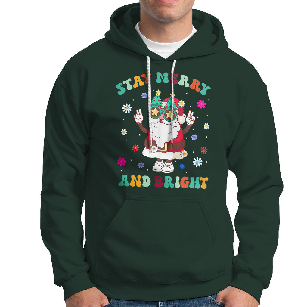 Stay Marry and bright Groovy Christmas Hippie Santa Clause Hoodie TS09 Dark Forest Green Printyourwear